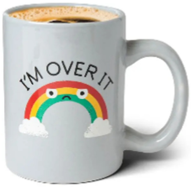 Picture of I'm Over It Mug